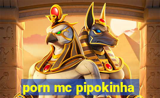 porn mc pipokinha